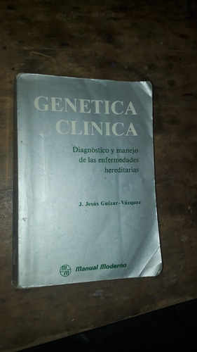 Genetica Clinica , Diagnostico Y Manejo De Las Enfermedades