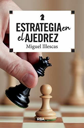 Estrategia En El Ajedrez (práctica)