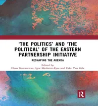 Comprar Libro 'the Politics' And 'the Political' Of The Eastern P...