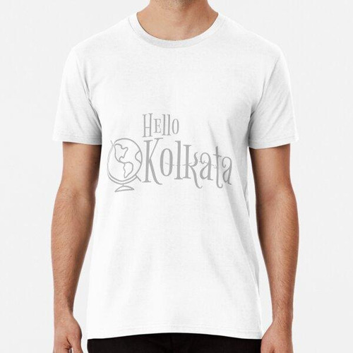 Remera Hola Kolkata Vacation Trip Tour Travel Algodon Premiu