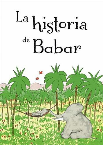 La Historia De Babar (picarona)