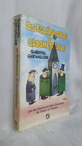Livro Os Escândalos De Clochemerle - Gabriel Chevallier - Editora Record (Usado)