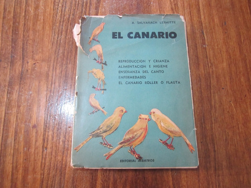El Canario - A. Salvañach Lermitte - Ed: Albatros