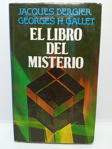 El Libro Del Misterio - Jacques Bergier - Georges Gallet 