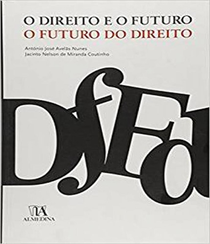 Livro Direito E O Futuro, O - O Futuro E O Direito