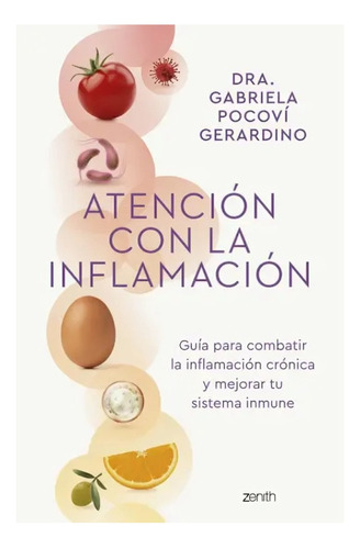 Libro Atención Con La Inflamación /dra. Gabriela Pocoví Ger