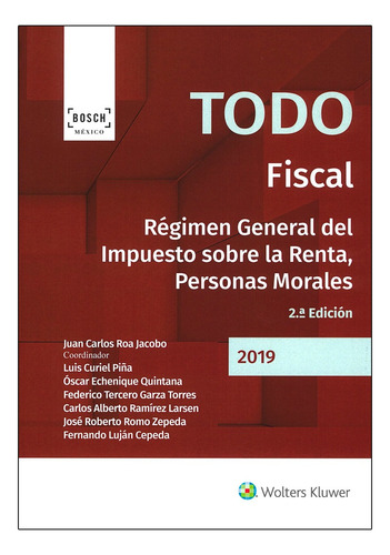 Todo Fiscal. Régimen General Del Isr, Personas Morales. Roa.