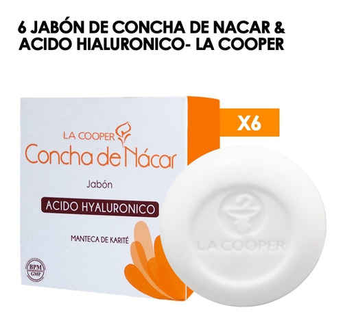 6 Jabón De Concha De Nacar & Acido Hialuronico- La Cooper