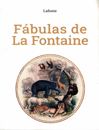Fábulas De La Fontaine: Fabulas De La Fontaine, De Fontaine, Jean De La. Editora Escala, Capa Mole, Edição 1 Em Português, 2021
