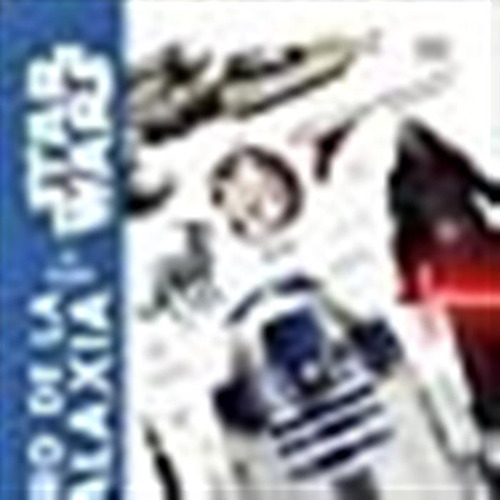 Star Wars: El Gran Libro De La Galaxia (edición Español)