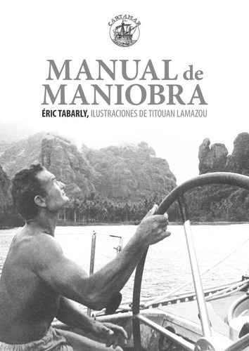 Manual De Maniobra, De Tabarly, Éric. Editorial Ediciones Cartamar, Tapa Blanda En Español