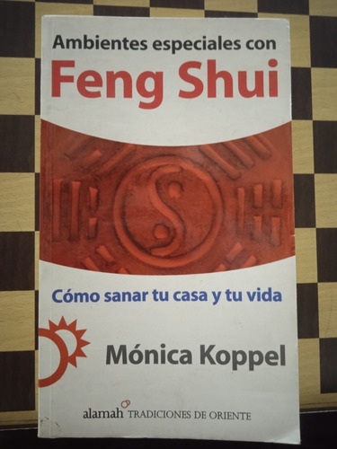 Ambientes Especiales Con Feng Shui-mónica Koppel 