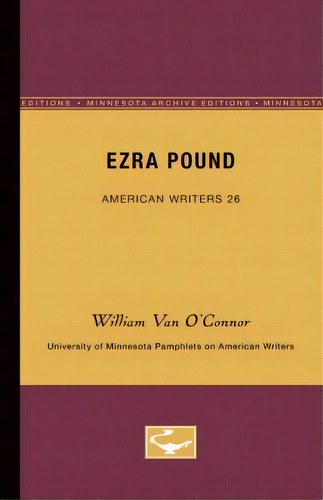 Ezra Pound - American Writers 26, De William Van O'nor. Editorial University Minnesota Press, Tapa Blanda En Inglés