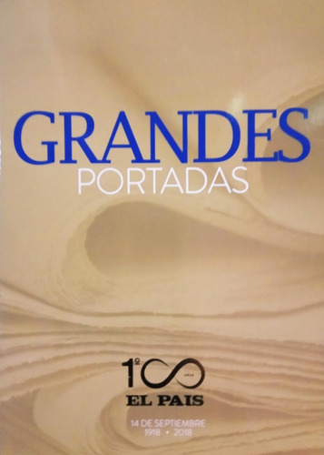 Grandes Portadas El Paìs 100 Años (40x30) Envios Al Interior