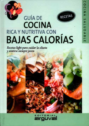 Libro Guía De Cocina Rica Y Nutritiva Con Bajas Calorias