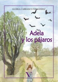 Adela Y Los Pájaros (libro Original)