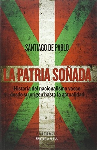 Libro La Patria So¤ada  De De Pablo Contreras S