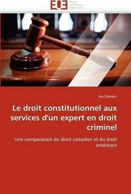 Le Droit Constitutionnel Aux Services D''un Expert En Dro...