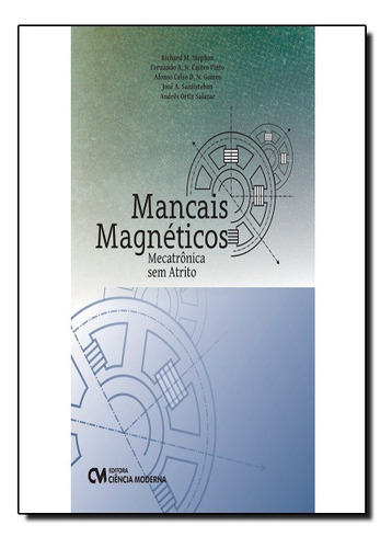 Mancais Magneticos - Mecatronica Sem Atrito, De Vários. Editora Ciencia Moderna Em Português