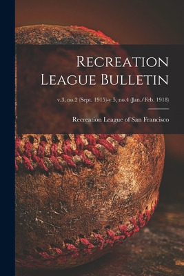 Libro Recreation League Bulletin; V.3, No.2 (sept. 1915)-...