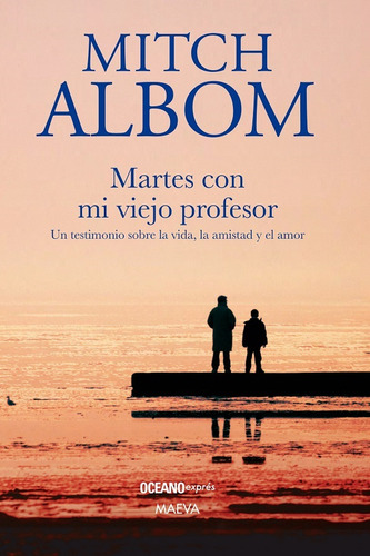 Martes Con Mi Viejo Profesor / 7 Ed., De Albom, Mitch. Editorial Oceano / Maeva, Tapa Blanda, Edición 07 En Español, 2023