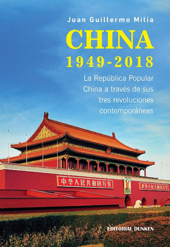 China (1949  2018). La República Popular China A Través De