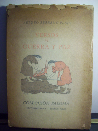 Adp Versos De Guerra Y Paz Serrano Plaja / Ed Nova 1945 Bsas