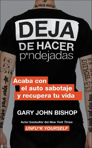 Deja De Hacer Pendejadas, Gary John (libro Original, Nuevo)