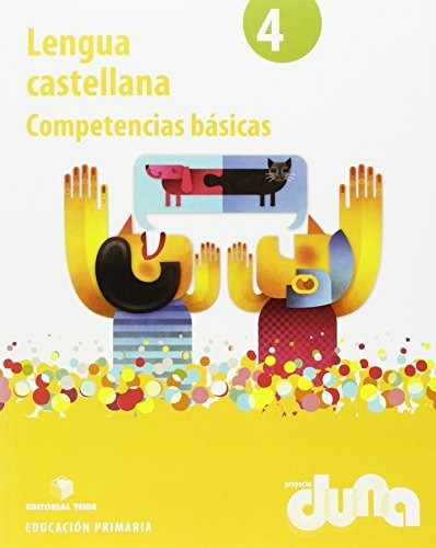 Lengua Castellana 4 - Proyecto Duna - Competencias Básicas -