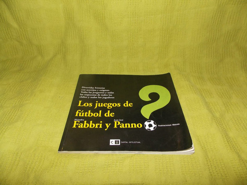 Los Juegos De Fútbol De Alejandro Fabbri Y Juan José Panno