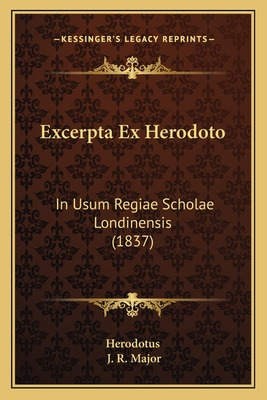 Libro Excerpta Ex Herodoto: In Usum Regiae Scholae Londin...