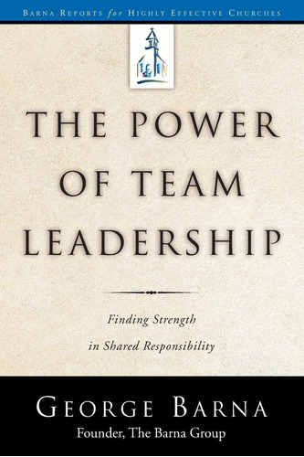 Libro The Power Of Team Leadership: Achieving Success Thro