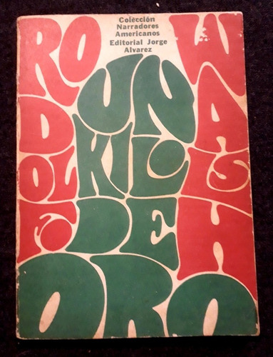 Rodolfo Walsh. 1ra Edición. Un Kilo De Oro. 1967 Cuentos 