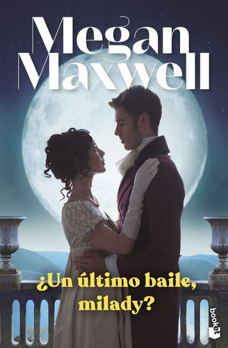 Libro Â¿un Ultimo Baile, Milady? - Megan Maxwell
