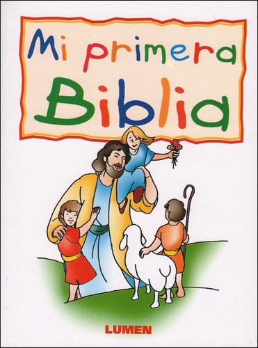 Mi Primera Biblia - Ed. Lumen