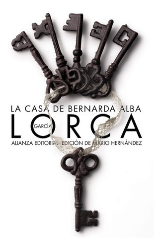 La Casa De Bernarda Alba, De García Lorca. Editorial Alianza En Español