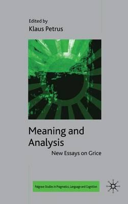 Libro Meaning And Analysis: New Essays On Grice - Klaus P...