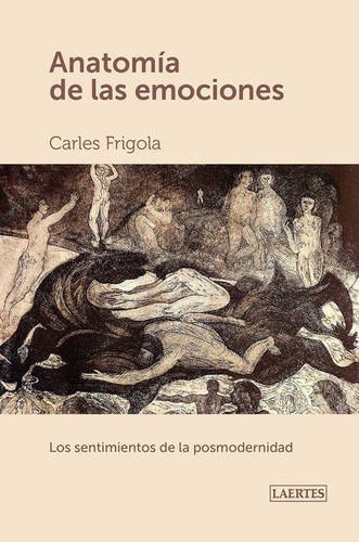 Anatomía De Las Emociones- Frigola I Serra- *