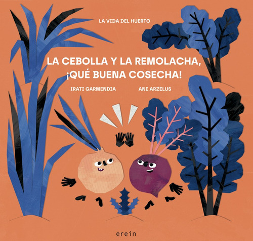 Libro La Cebolla Y La Remolacha, Qué Buena Cosecha!