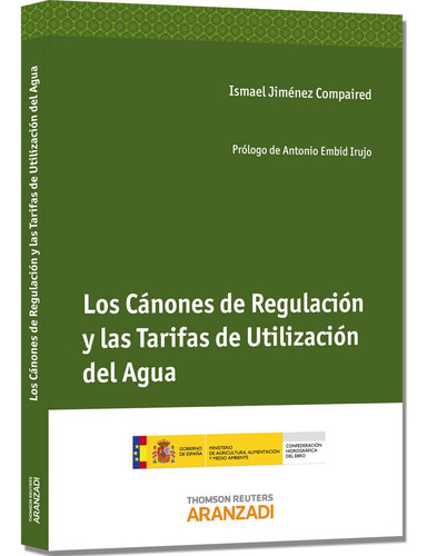 Canones De Regulacion Y Las Tarifas De Utilizacion Del Ag...