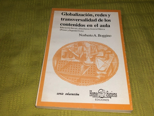 Globalización, Redes Y Transversalidad En El Aula - Boggino
