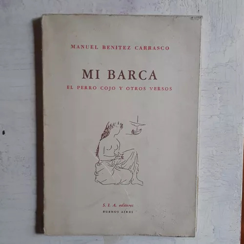 Mi Barca - El Perro Cojo Y Otros Versos M. Benitez Carrasco (Usado)