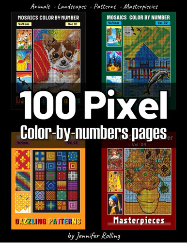Libro: 100 Pixel Color By Numbers: Animals + Landscape + Pat