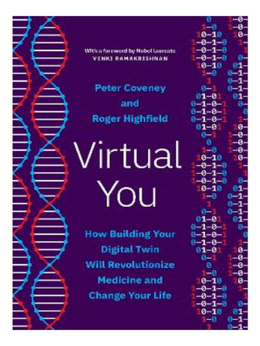 Virtual You - Roger Highfield, Peter Coveney. Eb05