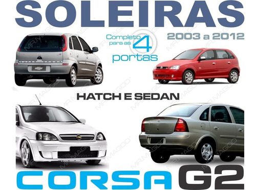 Soleira Corsa G2 Hatch E Sedan 2003 A 2012 + Colunas 