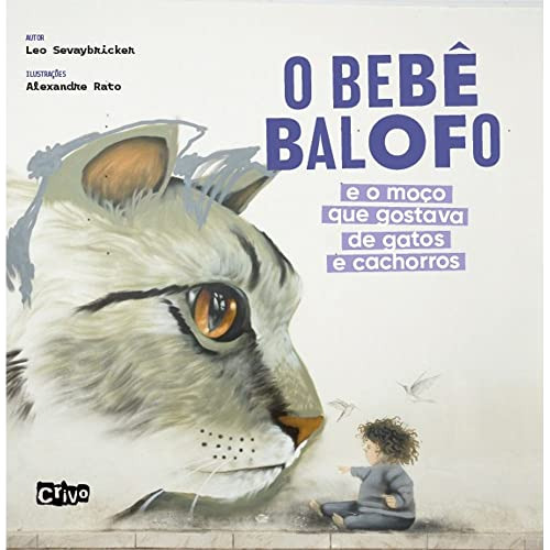 Libro Bebe Balofo E O Moco Que Gostava De Gatos E Cachorros,