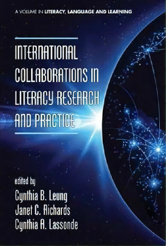 International Collaborations In Literacy Research And Practice (hc), De Cynthia B. Leung. Editorial Information Age Publishing, Tapa Dura En Inglés