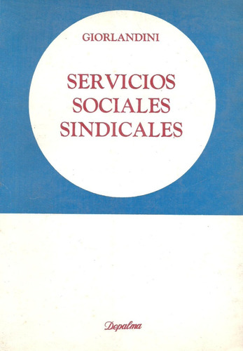 Servicios Sociales Sindicales - Giorladini - Dyf