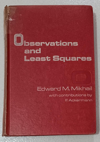 Livro Observations And Least Squares - Edward M. Mikhail