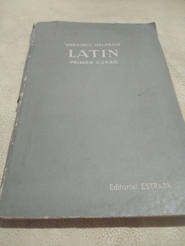 Latin-1° Curso-gregorio Halperin 1949